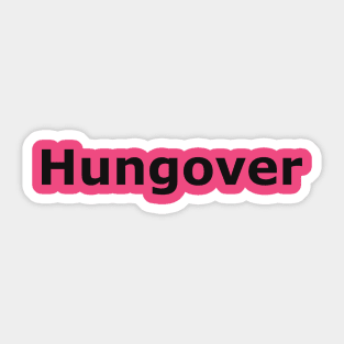 Hungover Sticker